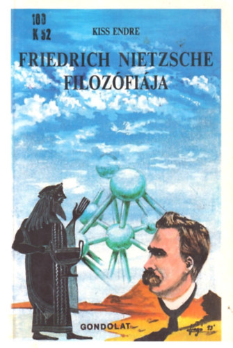Friedrich Nietzsche filozfija - Kritikai pozitivizmus s az rtkek trtkelse