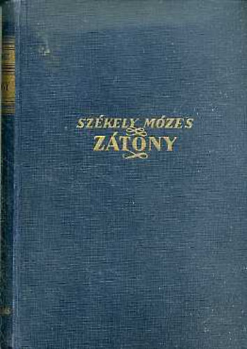 Cs�t�rt�k + Z�tony (K�t Sz�kely M�zes reg�ny)
