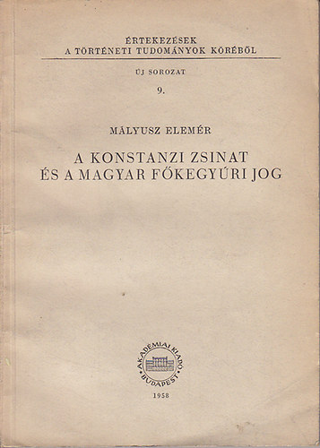 A konstanzi zsinat s a magyar fkegyri jog