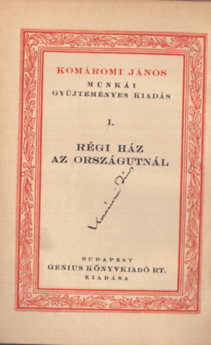 Komromi Jnos - Rgi hz az orszgutnl (alrt)