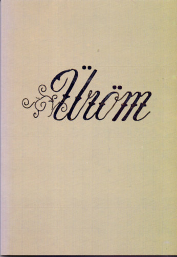 Nagy F�l�p Lajos  (szerk.) - �r�mi �r�ks�g�nk