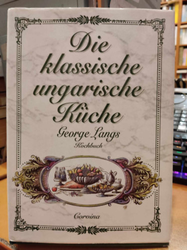 George Langs - Die klassische ungarische kche