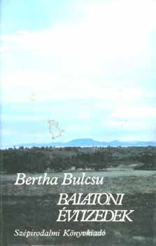 Bertha Bulcsu - Balatoni �vtizedek