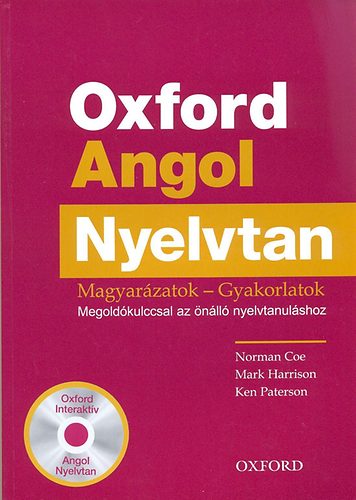 Oxford Angol Nyelvtan - Magyar�zatok-gyakorlatok + CD