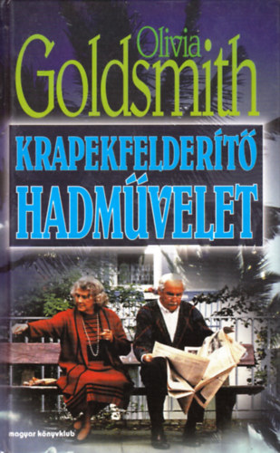 Olivia Goldsmith - Krapekfeldert hadmvelet