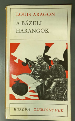 A b�zeli harangok (Les cloches de B�le) - Hevesi Andr�s ford�t�s�ban; Eur�pa Zsebk�nyvek 98.