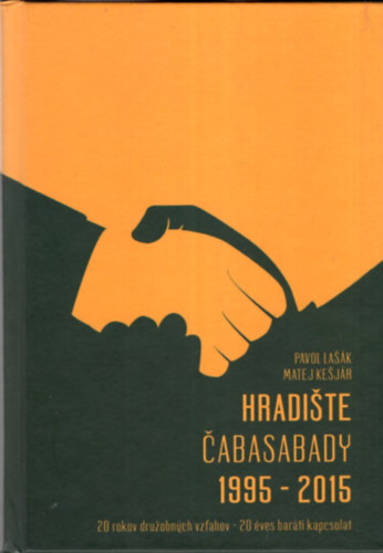 Hradiste Cabasabady 1995-2015