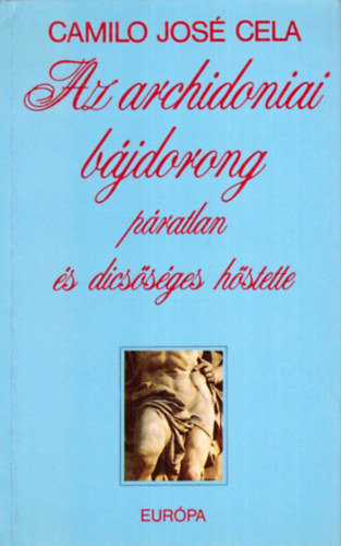 Az archidoniai b�jdorong p�ratlan �s dics�s�ges h�stette