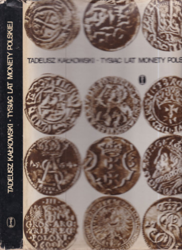 Tysiac lat monety Polskiej