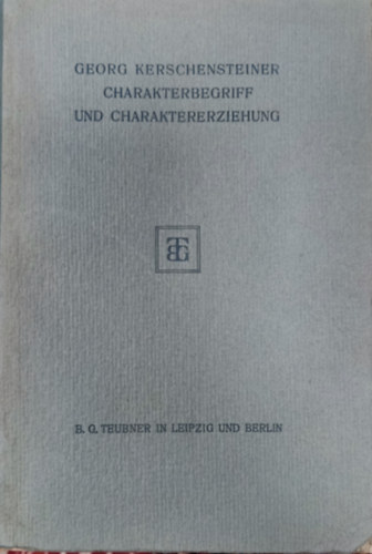 Charakterbegriff und Charaktererziehung