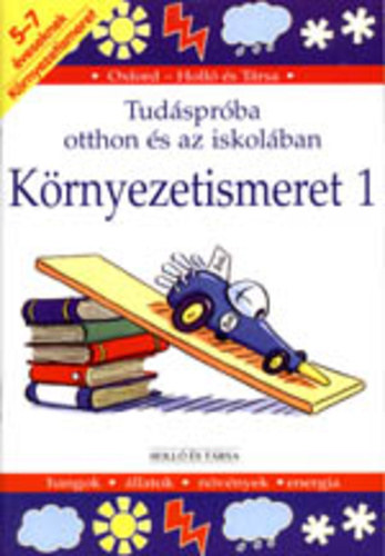 Tudsprba otthon s az iskolban - Krnyezetismeret 1.