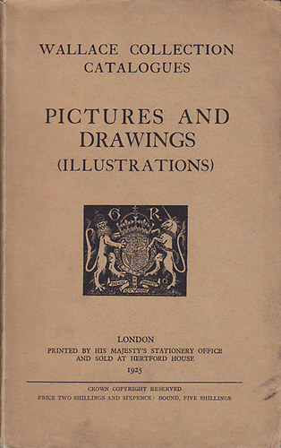 Wallace Collection Catalogues Pictures and Drawings (Illustrations)