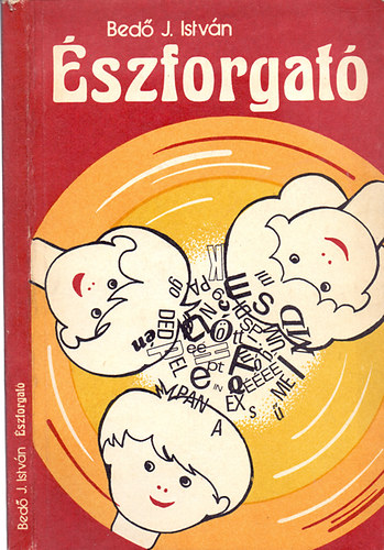 Bed� J. Istv�n - �szforgat�