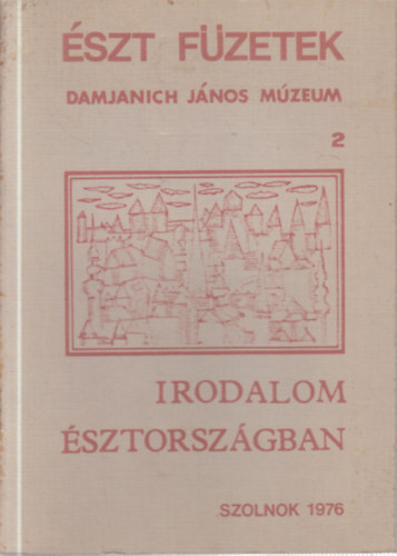 Irodalom �sztorsz�gban (�szt f�zetek 2.)