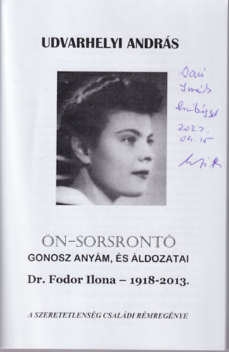 n-sorsront gonosz anym, s ldozatai - dediklt Dr. Fodor Ilona 1918-2013