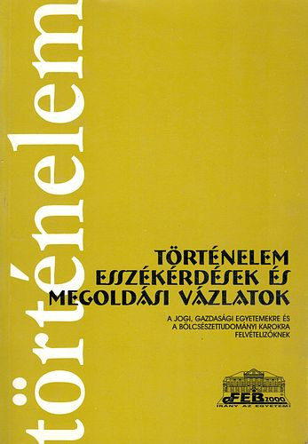 Ldi Tams - Trtnelem esszkrdsek s megoldsi vzlatok