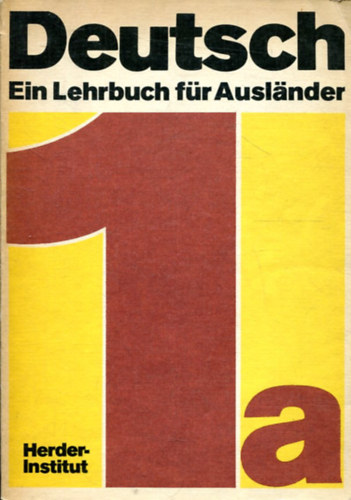 Deutsch - Ein lehrbuch fr Auslander 1a