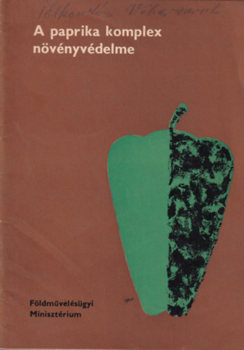 Dr. Milinkó István - A paprika komplex növényvédelme