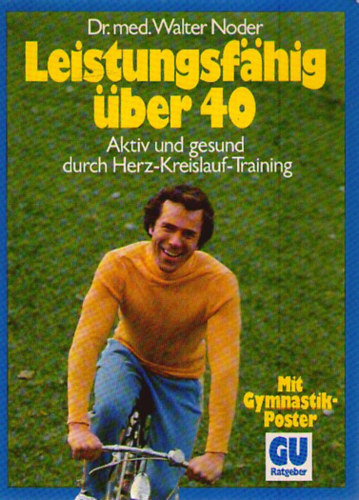 Dr. med. Walter Noder - Leistungsf�hig �ber 40