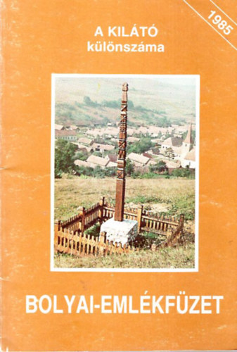 Bolyai-emlkfzet (A Kilt klnszma 1985)
