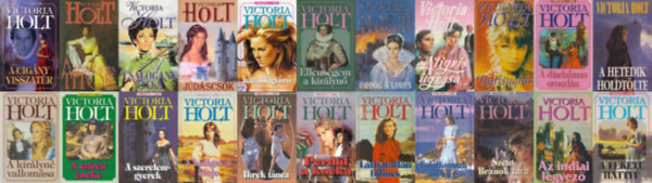 22 db Victoria Holt knyv: A szirn neke + Ellensgem a kirlyn + Perdl a kocka +  A kirlyn vallomsa + A hetedik holdlte + Az indiai legyez + A diadalmas oroszln + A hzassgtr + Tigrisugrs + Jdscsk +A fekete hatty