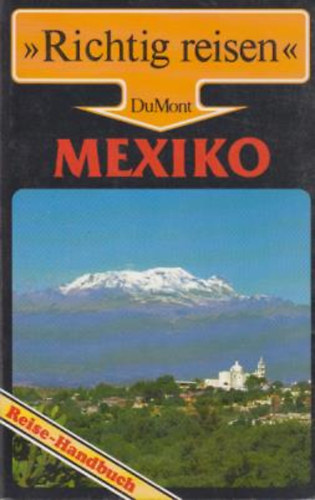 Mexico  ( Richtig reisen )