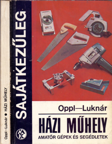 Hzi mhely (Amatr gpek s segdletek - sajtkezleg)