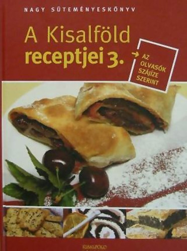 Nagy stemnyesknyv - A Kisalfld receptjei 3.