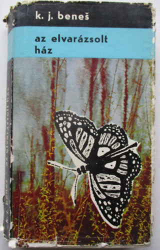 Az elvar�zsolt h�z