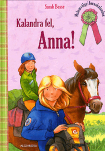 Kalandra fel, Anna!