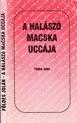 A halsz macska uccja