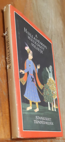 A hulladémon huszonöt meséje -szanszkrit tündérmesék