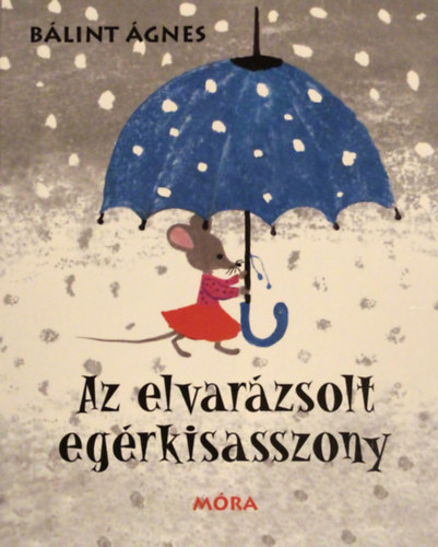 Az elvarzsolt egrkisasszony