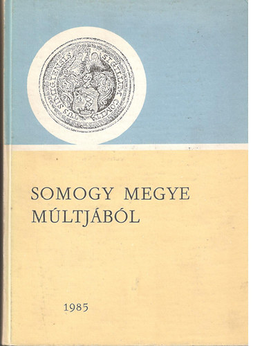 Somogy megye m�ltj�b�l 1985