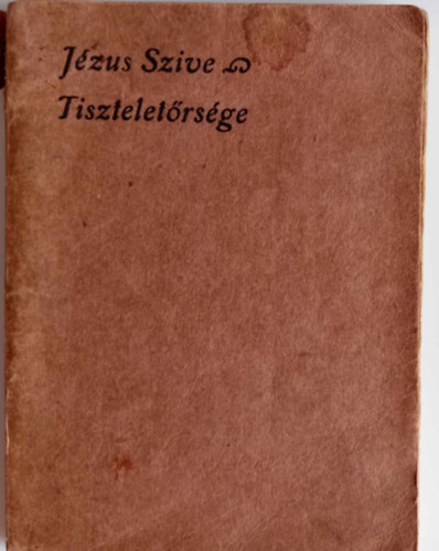 P. Mller Lajos - A Jzus szve-tisztelet trtnete