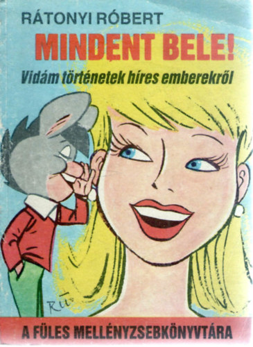 Mindent bele! - Vidm trtnetek hres emberekrl