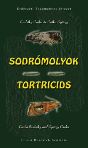 Sodrmolyok - Tortricids