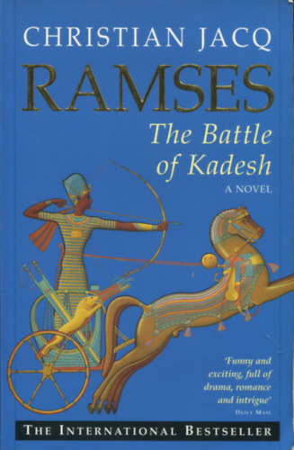 Christian Jacq - Ramses - The Battle of Kadesh