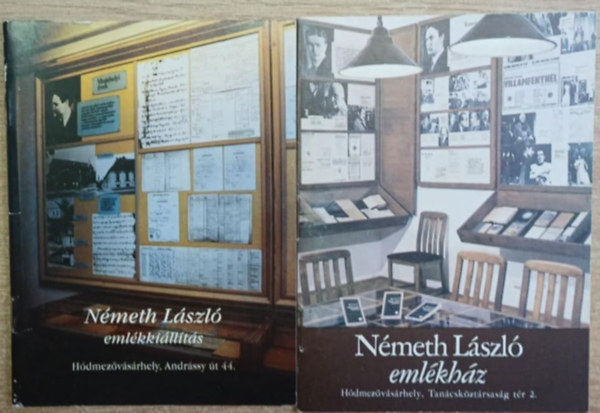 2 db kiadv�ny N�meth L�szl�r�l: N�meth L�szl� eml�kh�z (H�dmez�v�s�rhely, Tan�csk�zt�rsas�g t�r 2.) - N�meth L�szl� eml�kki�ll�t�s (H�dmez�v�s�rhely, Andr�ssy �t 44.)