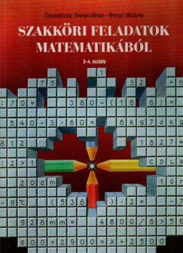 Szakkri feladatok matematikbl 3-4. osztly