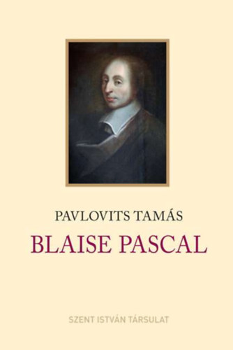 Pavlovits Tamás - Blaise Pascal