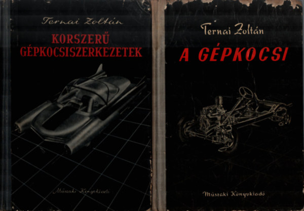 2 db Ternai Zoltn: Korszer gpkocsiszerkezetek, A gpkocsi.