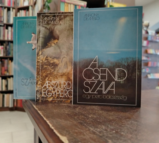 3 db Anthony de Mello k�tet:  A csend szava - Abszurd egypercesek - Sz�rnyal�s
