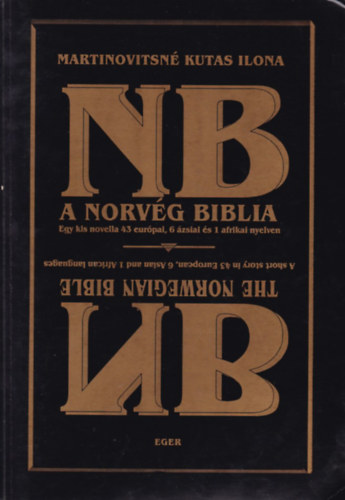 A norvg Biblia (Egy kis novella 43 eurpai, 6 zsiai s 1 afrikai nyelven)