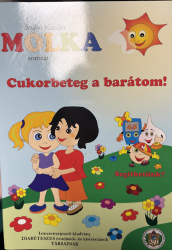 Cukorbeteg a bartom!