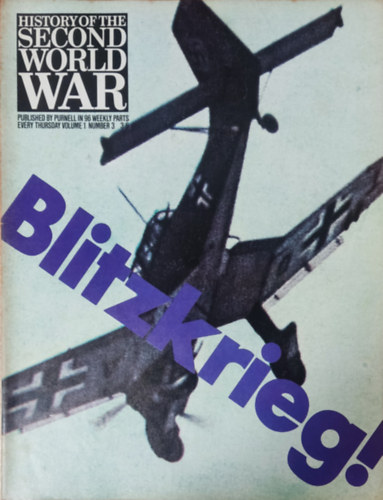 History of the Second World War - Blitzkrieg! (Volume 1, Number 3.)