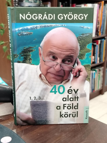 40 �v alatt a F�ld k�r�l