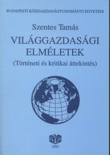 Vilggazdasgi elmletek (Trtneti s kritikai ttekints)