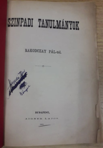 Szinpadi tanulmnyok Rakodczay Pl-tl (1881)