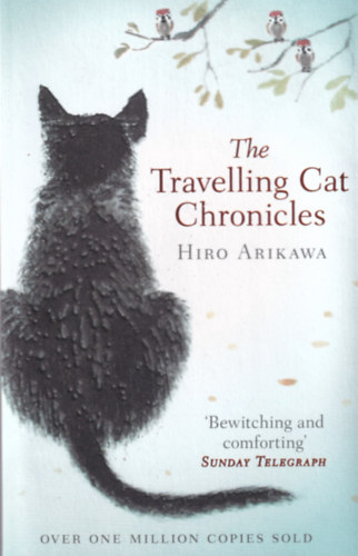 Hiro Arikawa - The Travelling Cat Chronicles